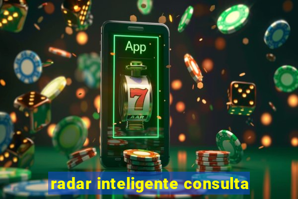 radar inteligente consulta